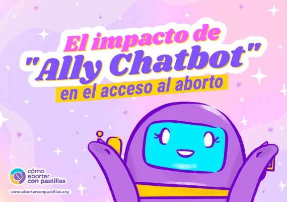 El impacto de “Ally Chatbot” en el acceso al aborto